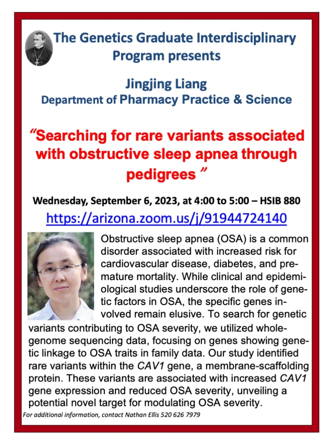 Poster showing seminar by Jingjing LIang entitled "Searching for rare variants associated with obstructive sleep apnea through pedigrees."